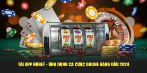 Tải App Hubet - Cơ Hội Trải Nghiệm Cược Tiện Lợi Số 1